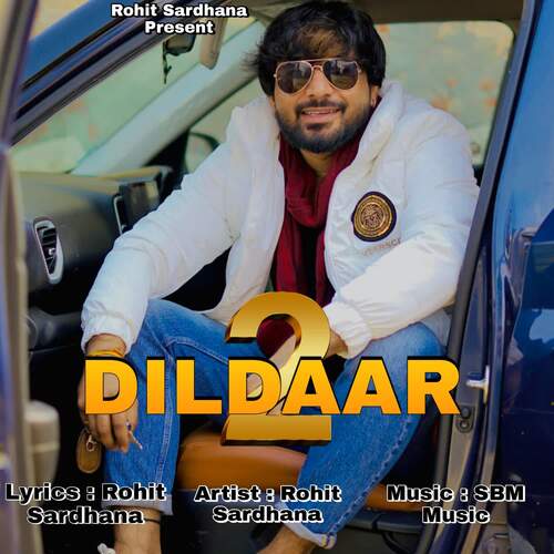 Dildaar 2 Rohit Sardhana MP3 Download