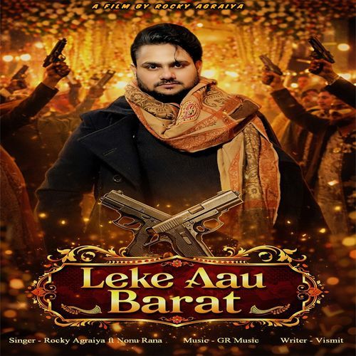 Leke Aau Barat Nonu Rana MP3 Download