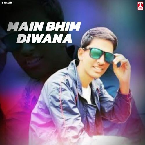 Main Bhim Diwana Vinod Changiya MP3 Download