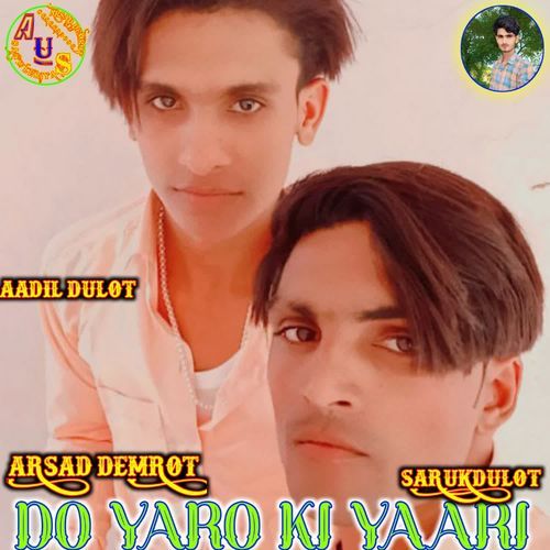DO YARO KI YAARI ARSAD DEMROT 008 MP3 Download
