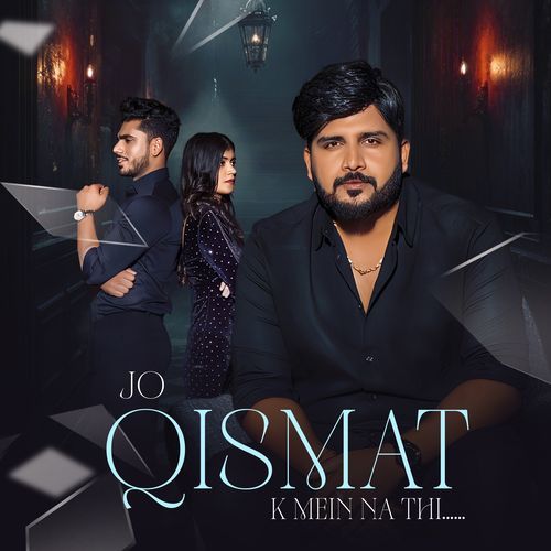 Jo Qismat k mein na thi Addi Kalyan MP3 Download