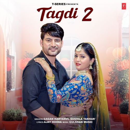 Tagdi 2 Sushila Takhar MP3 Download