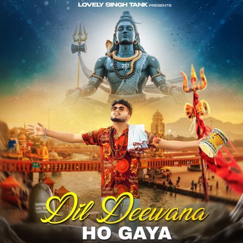 Dil Deewana Ho Gya Lovely Singh Tank MP3 Download
