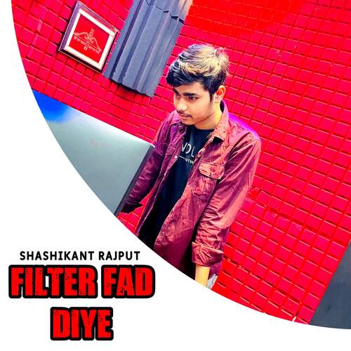 Filter fad diye Shashikant Rajput MP3 Download