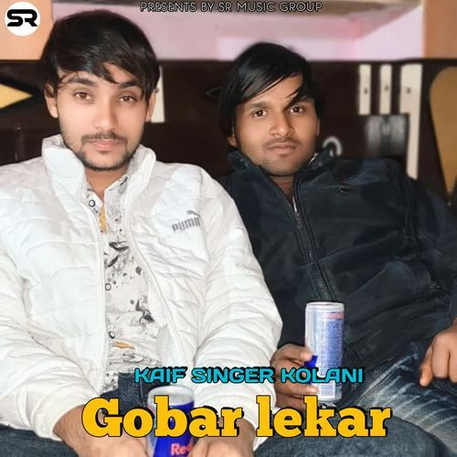 Gobar lekar Kaif Singer Kalani MP3 Download