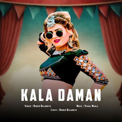 Kala Daman Binder Balandiya MP3 Download