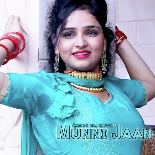 Munni Jaan Aashik Raj Mewati MP3 Download