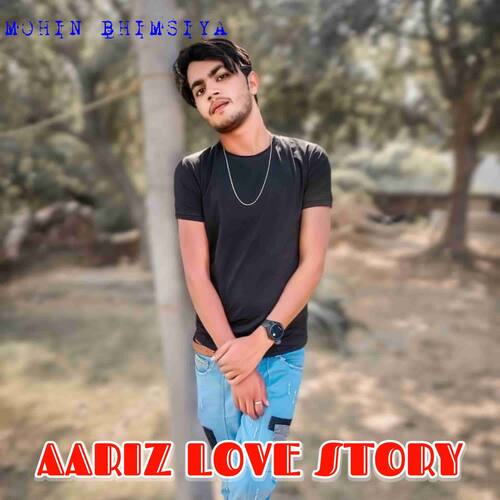 AARIZ LOVE STORY 4 Mohin Bhimsiya MP3 Download
