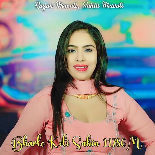 Bharle Koli Sahin 11786 M Sahin Mewati MP3 Download