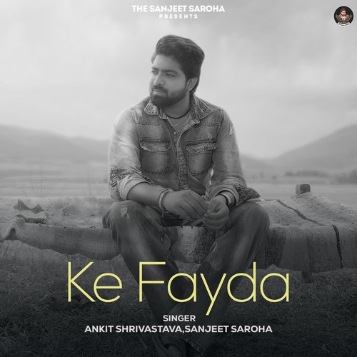Ke Fayda Ankit Shrivastava MP3 Download