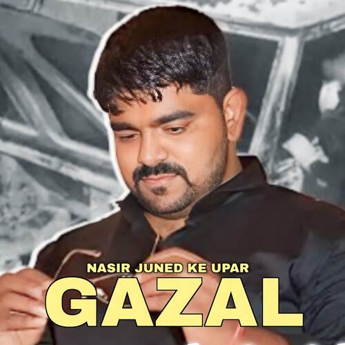 NASIR JUNED KE UPAR GAZAL 1 Harish Singer MP3 Download