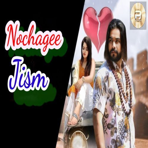 Nochagee Jism BR Moni MP3 Download