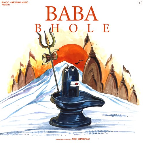 Baba Bhole Nikk Bhardwaj MP3 Download