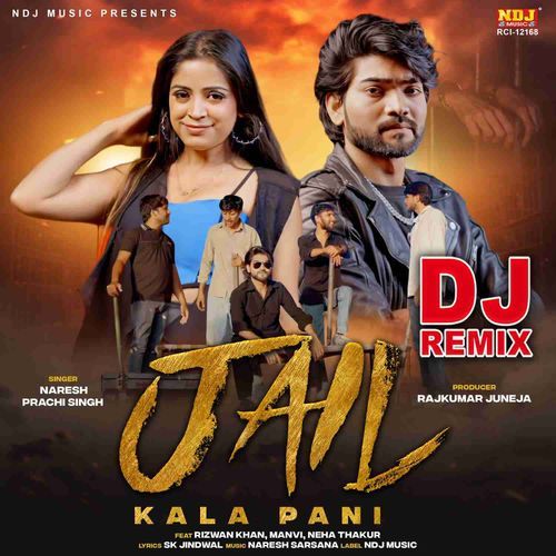 Jail Kala Pani (Dj Remix) Naresh MP3 Download