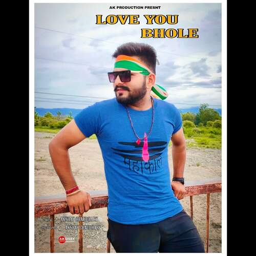 Love You Bhole Akshay Chaudhary MP3 Download