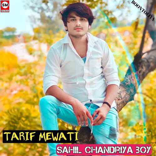 Sahil chandriya boy Tarif Mewati MP3 Download