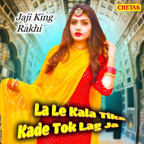 La Le Kala Tika Kade Tok Lag Ja Jaji King MP3 Download