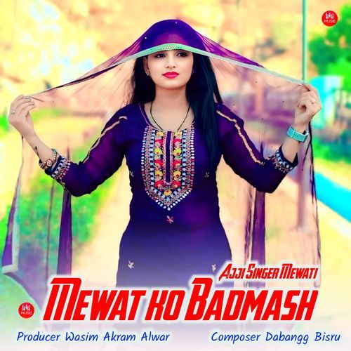 Mewat ko Badmash Ajji Singer Mewati MP3 Download
