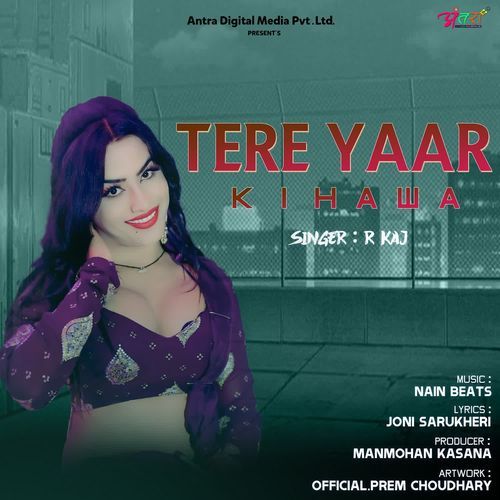 Tere Yaar Ki Hawa R Kaj MP3 Download