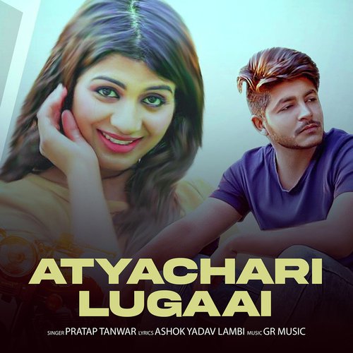 Atyachari Lugaai Pratap Tanwar MP3 Download