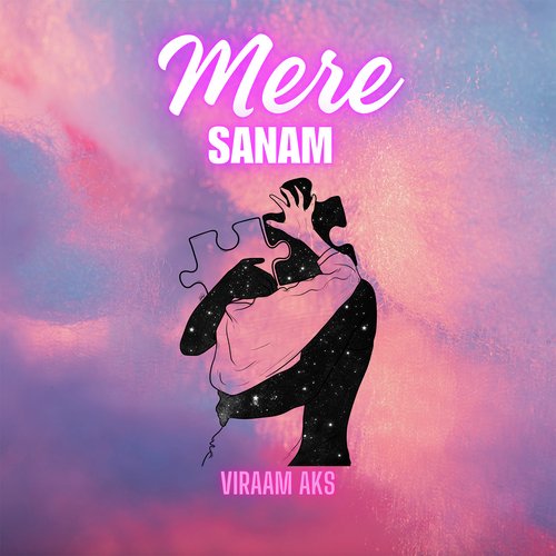 Mere Sanam VIRAAM AKS MP3 Download