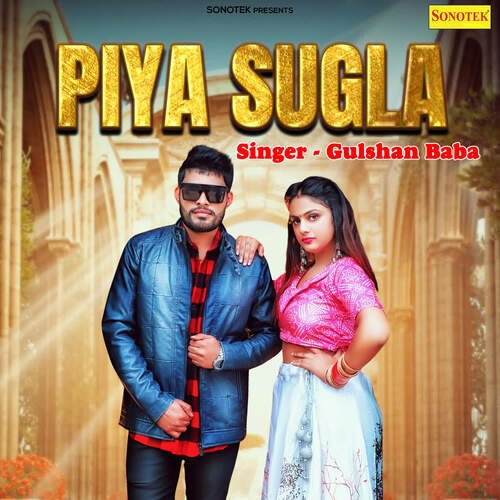 Piya Sugla Gulshan Baba MP3 Download