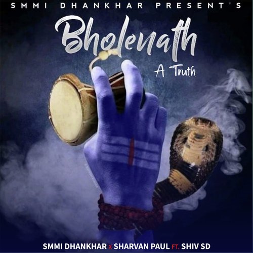 Bholenath A Truth Sharvan Paul MP3 Download