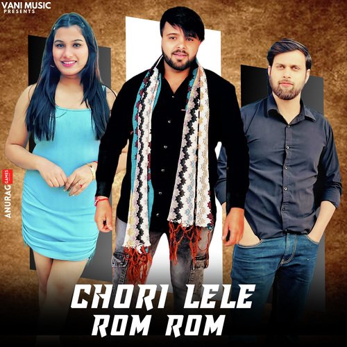 Chori Lele Rom Rom Dinne Gujjar MP3 Download