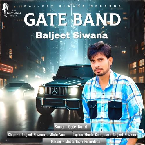 Gate Band Baljeet Siwana Misty Vox Baljeet Siwana Misty Vox MP3 Download