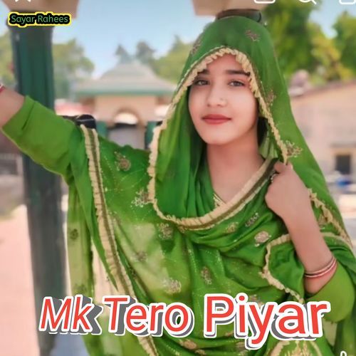 Mk Tero Piyar Sayar Rahees MP3 Download