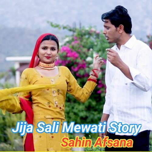 Jija Sali Mewati Story Sahin Afsana MP3 Download