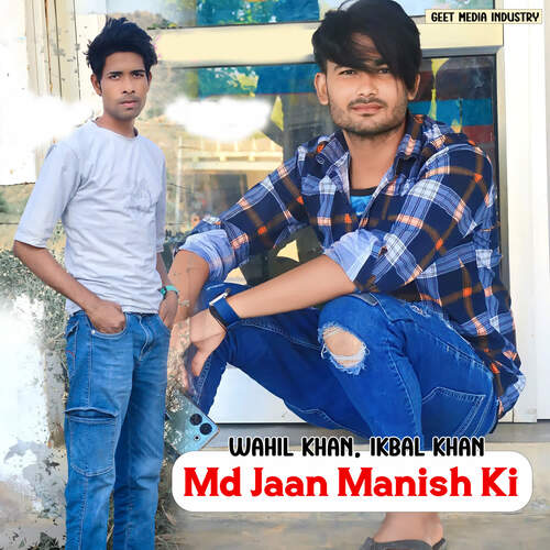 Md Jaan Manish Ki Ikbal khan MP3 Download