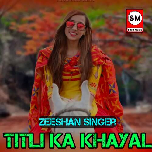 Titli ka Khayal Zeeshan Singer MP3 Download