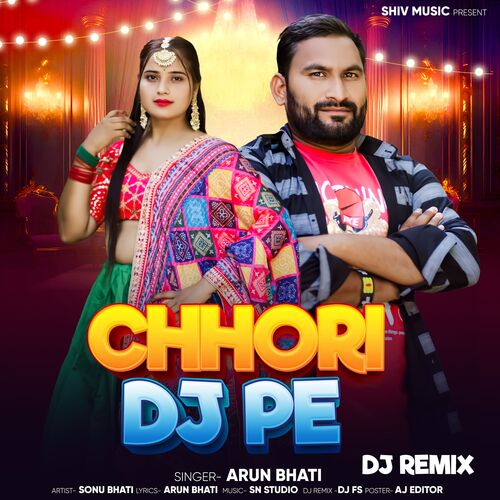 Chhori Dj Pe (Dj Remix) Sonu Bhati MP3 Download