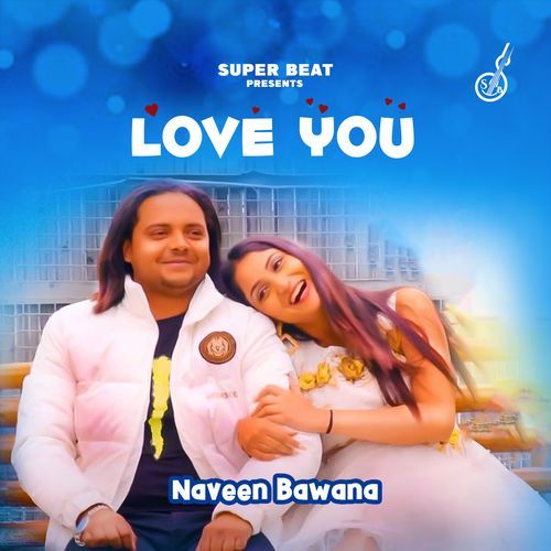 Love You Naveen Bawana MP3 Download