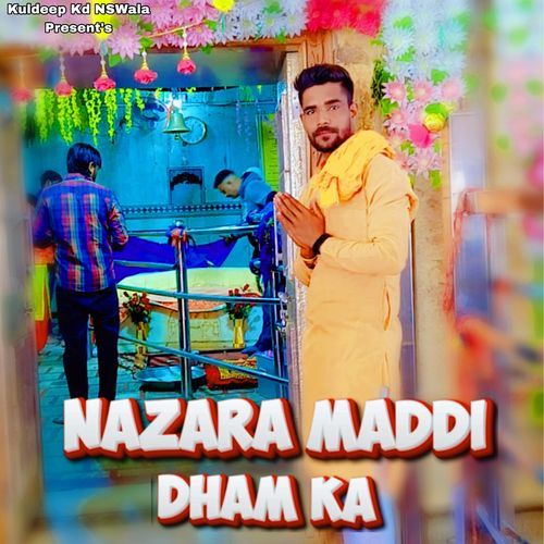 Nazara Maddi Dham Ka Kuldeep KD MP3 Download