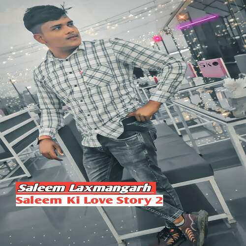 Saleem ki love story 2 Saleem Laxmangarh MP3 Download