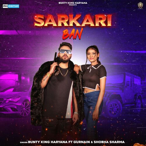 Sarkari Ban Bunty King Haryana MP3 Download