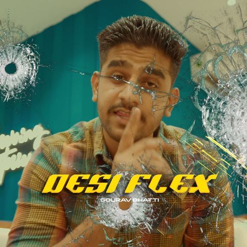 Desi Flex Gourav Bhatti MP3 Download