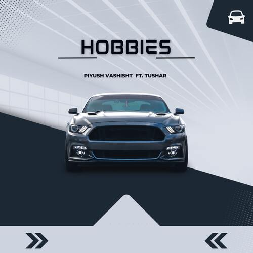 Hobbies Piyush Vashisht MP3 Download