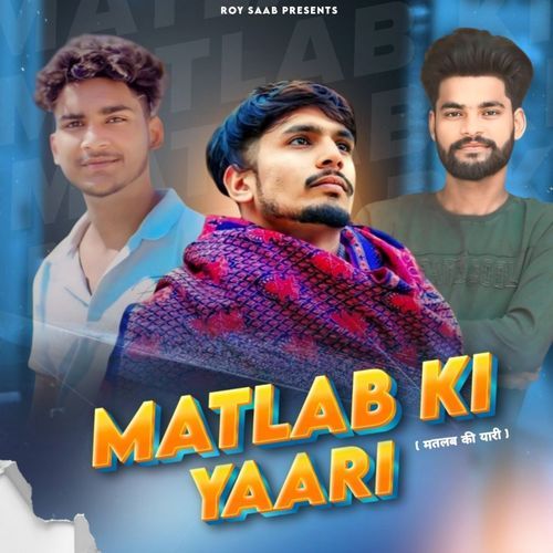 Matlab Ki Yaari Roy Saab MP3 Download