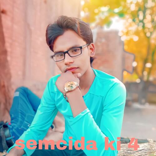 semcida ki 4 Mujji singer MP3 Download
