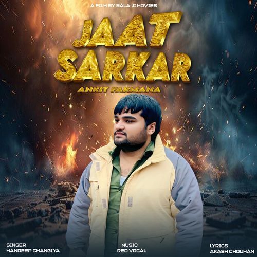 Jaat Sarkar Ankit Farmana MP3 Download