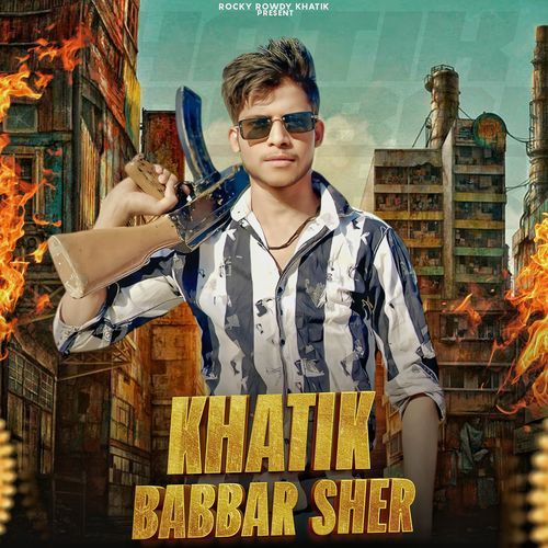 Khatik Babbar Sher Rocky Khatik MP3 Download