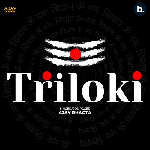 Triloki Ajay Bhagta MP3 Download