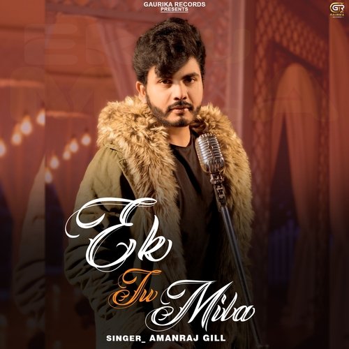 Ek Tu Mila Amanraj Gill MP3 Download