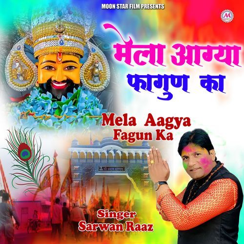 Mela Aagya Fagun Ka Sarwan Raaz MP3 Download