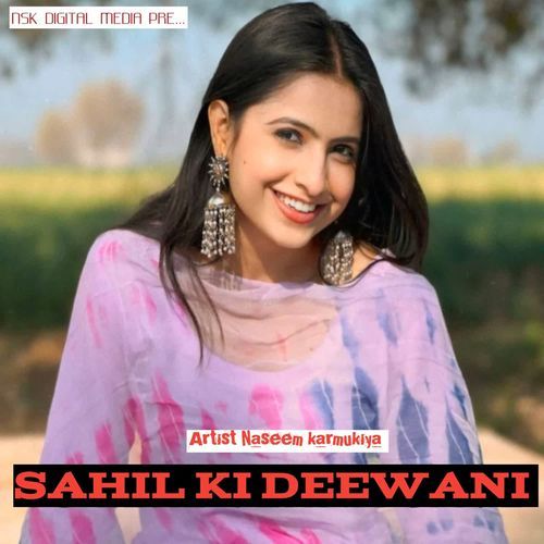 SAHIL KI DEEWANI Naseem Karmukiya MP3 Download