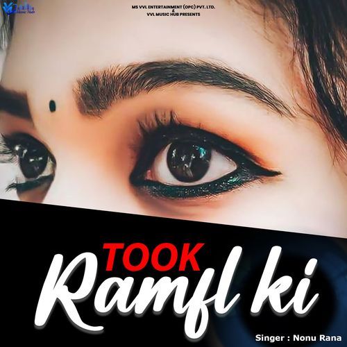 Took Ramfl Ki Nonu Rana MP3 Download