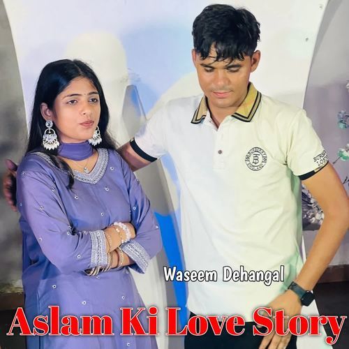 Aslam Ki Love Story Sakir Rayabka MP3 Download